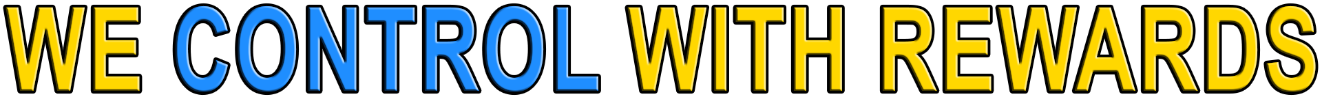 WE CONTROL WITH REWARDS